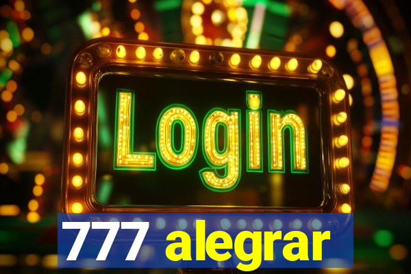 777 alegrar